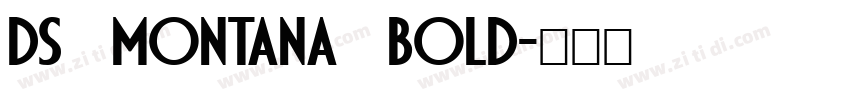 DS Montana Bold字体转换